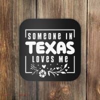 Someone In Texas Loves Me Coaster thumb 0