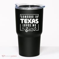 Someone In Texas Loves Me Tumbler thumb 0