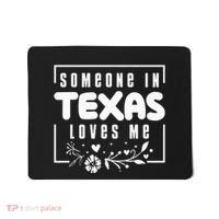 Someone In Texas Loves Me Mousepad thumb 0