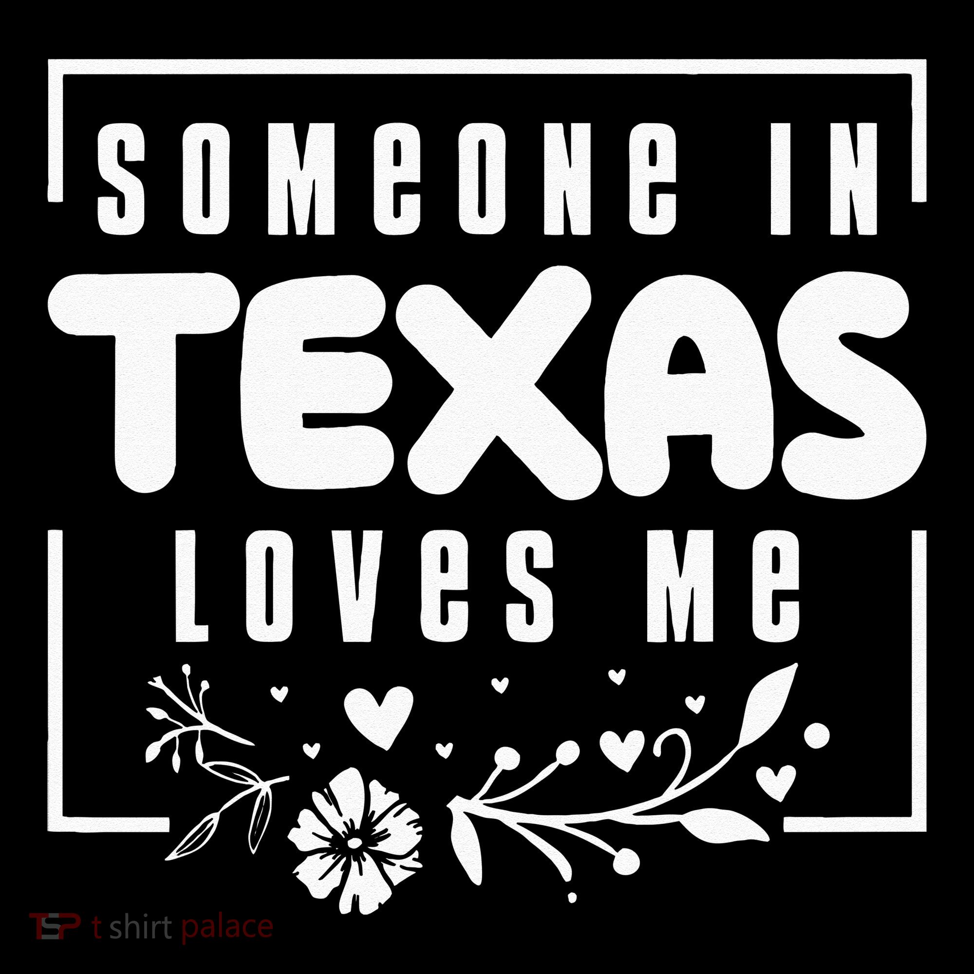 Someone In Texas Loves Me Toddler Hoodie