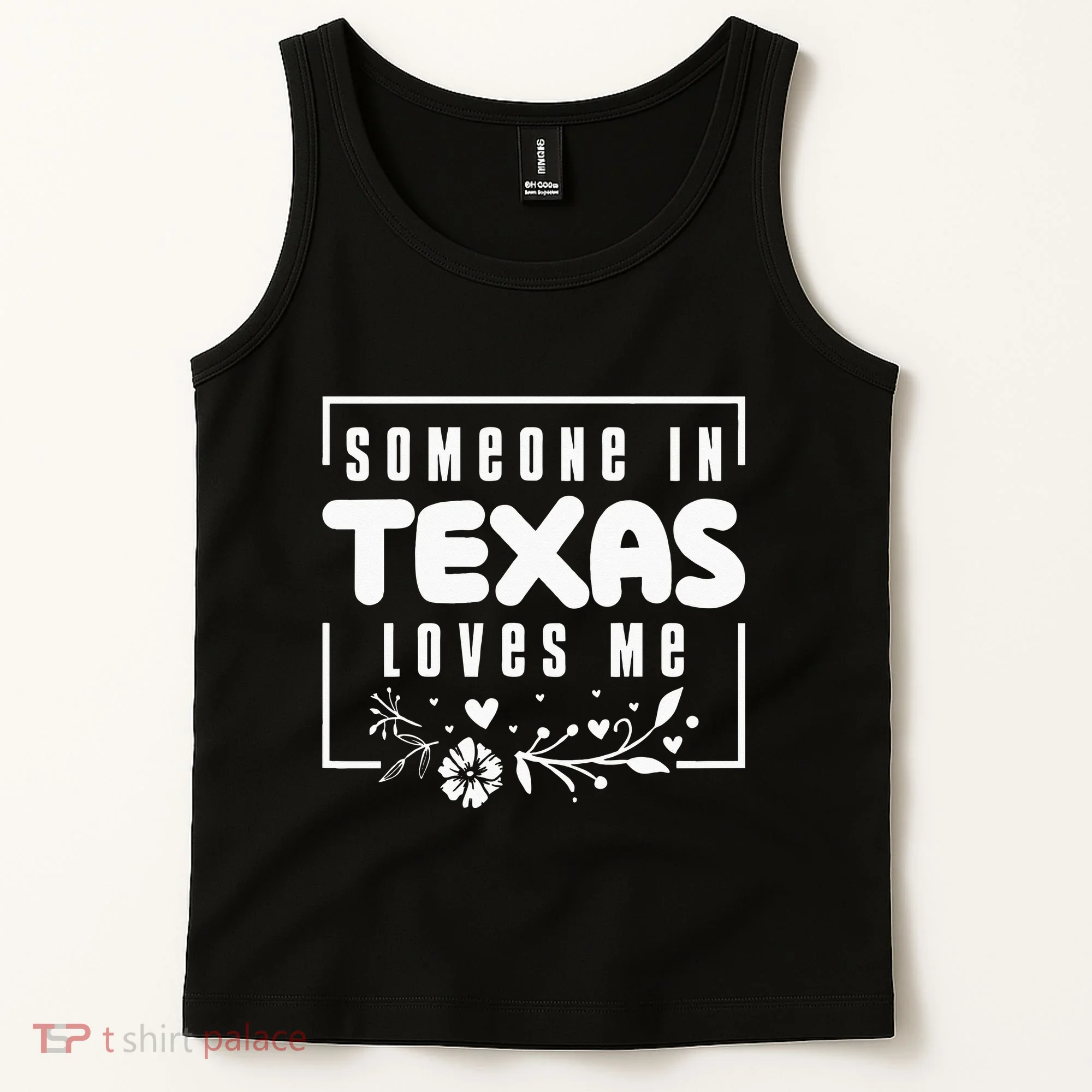 Someone In Texas Loves Me Tank Top