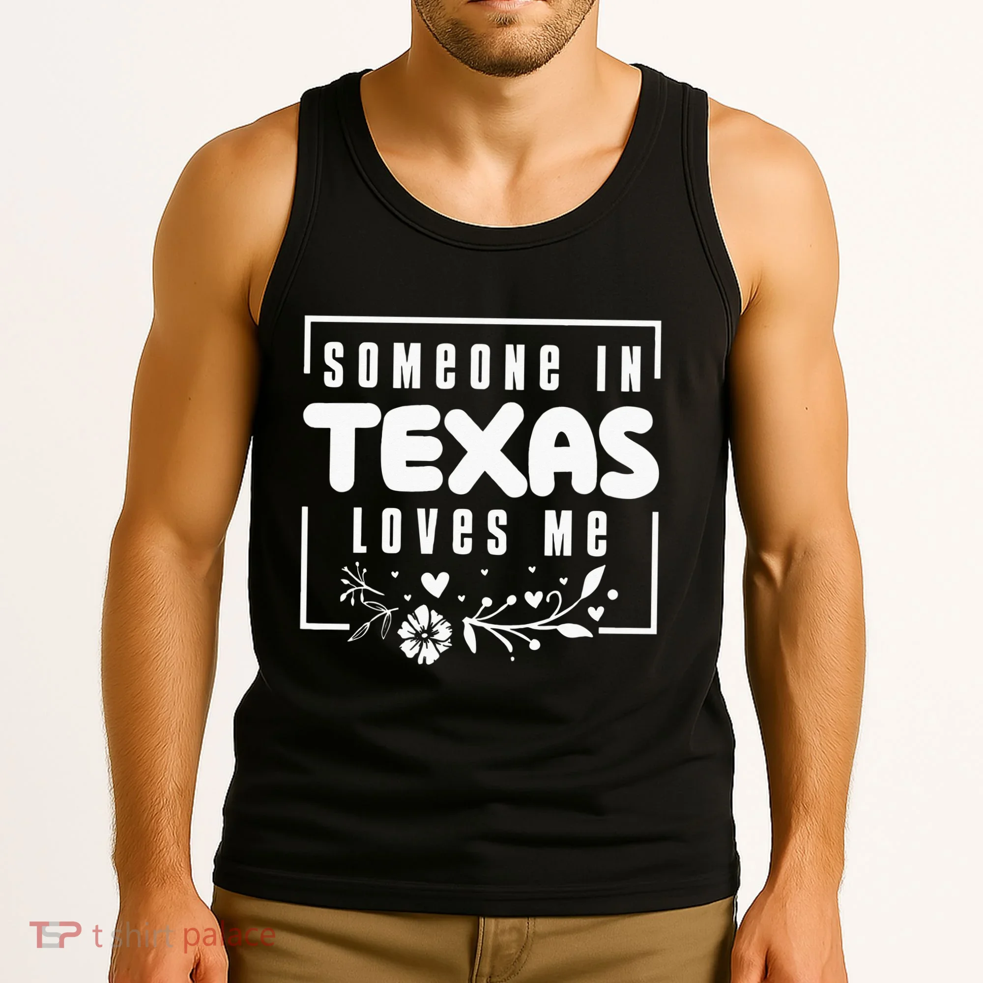Someone In Texas Loves Me Tank Top