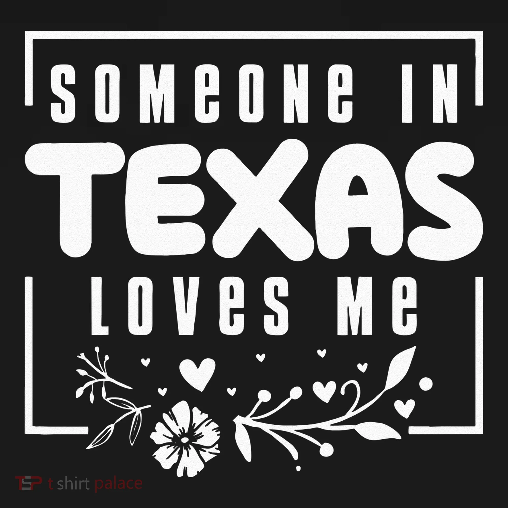Someone In Texas Loves Me Tank Top