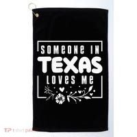 Someone In Texas Loves Me Golf Towel thumb 0