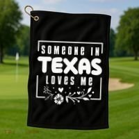 Someone In Texas Loves Me Golf Towel thumb 1