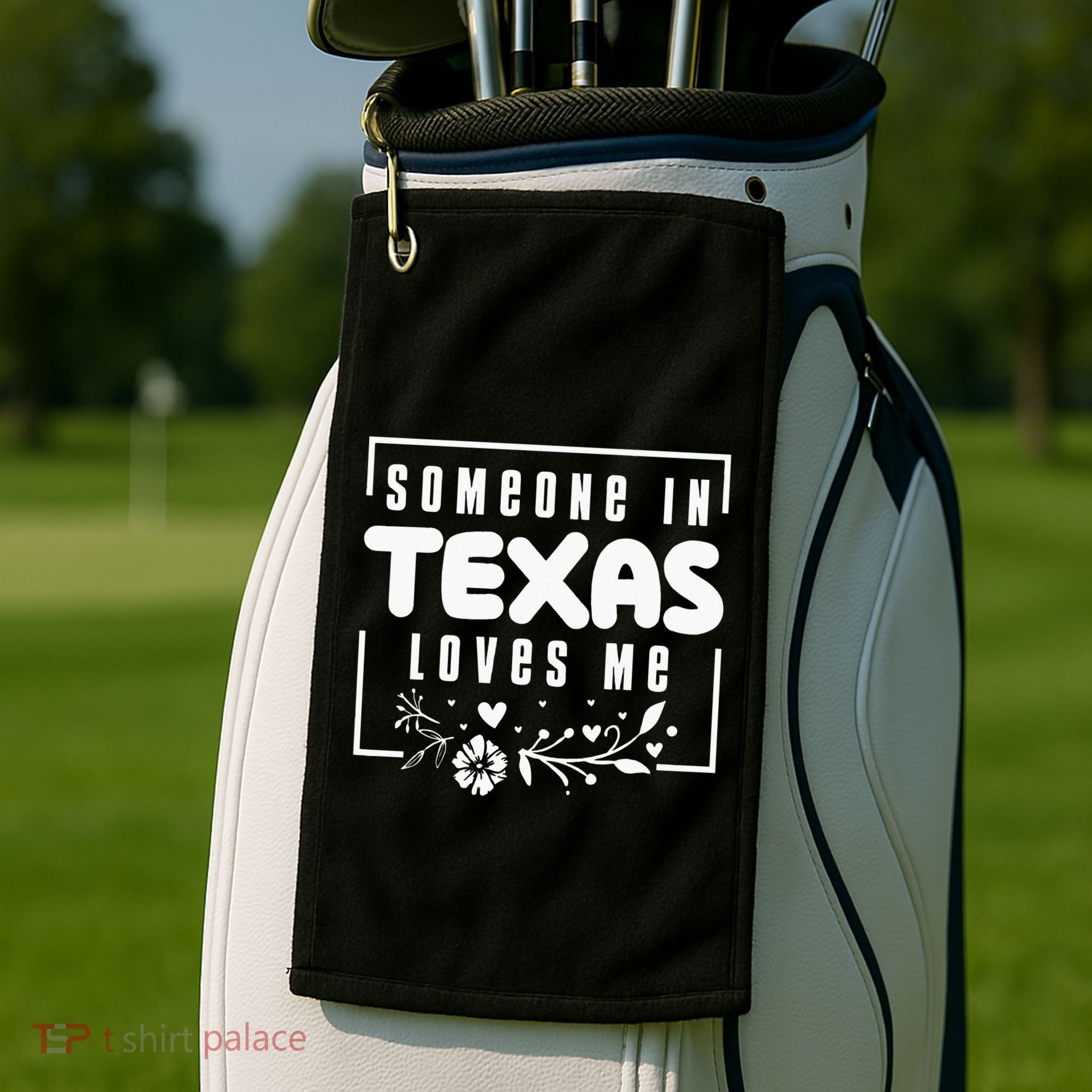Someone In Texas Loves Me Golf Towel