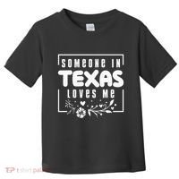 Someone In Texas Loves Me Toddler T-Shirt thumb 0