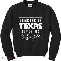 Someone In Texas Loves Me Kids Sweatshirt thumb 0