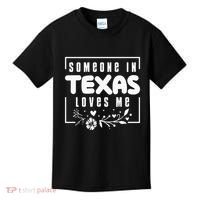 Someone In Texas Loves Me Kids T-Shirt thumb 0