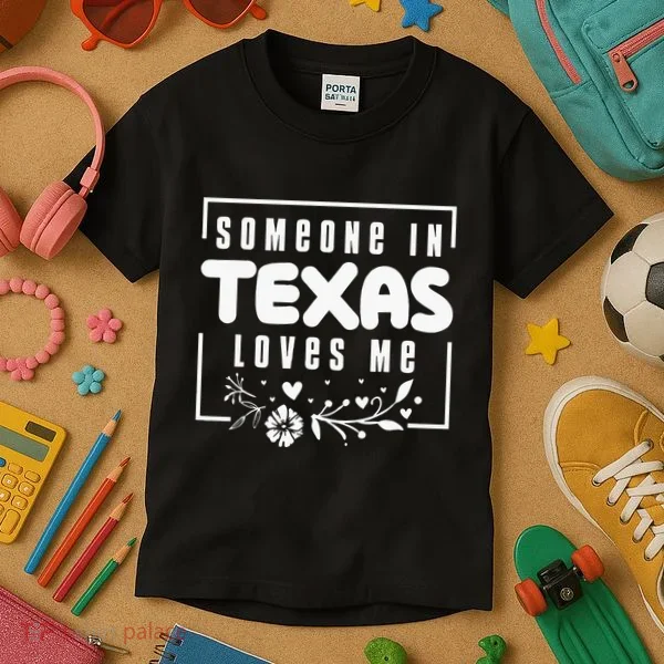 Someone In Texas Loves Me Kids T-Shirt