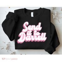Send It To Darrell Sweatshirt thumb 2