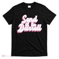 Send It To Darrell T-Shirt thumb 0