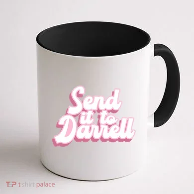 Send It To Darrell Coffee Mug back