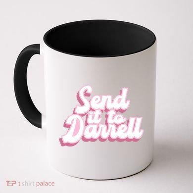 Send It To Darrell Coffee Mug