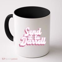 Send It To Darrell Coffee Mug thumb 0