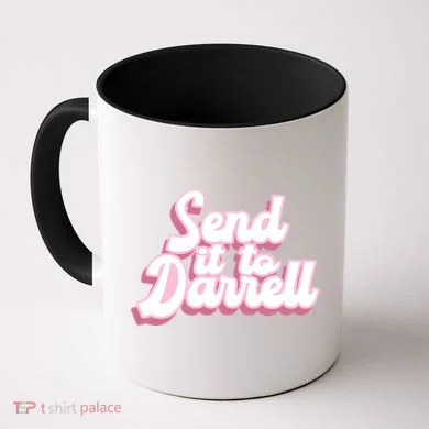 Send It To Darrell Coffee Mug
