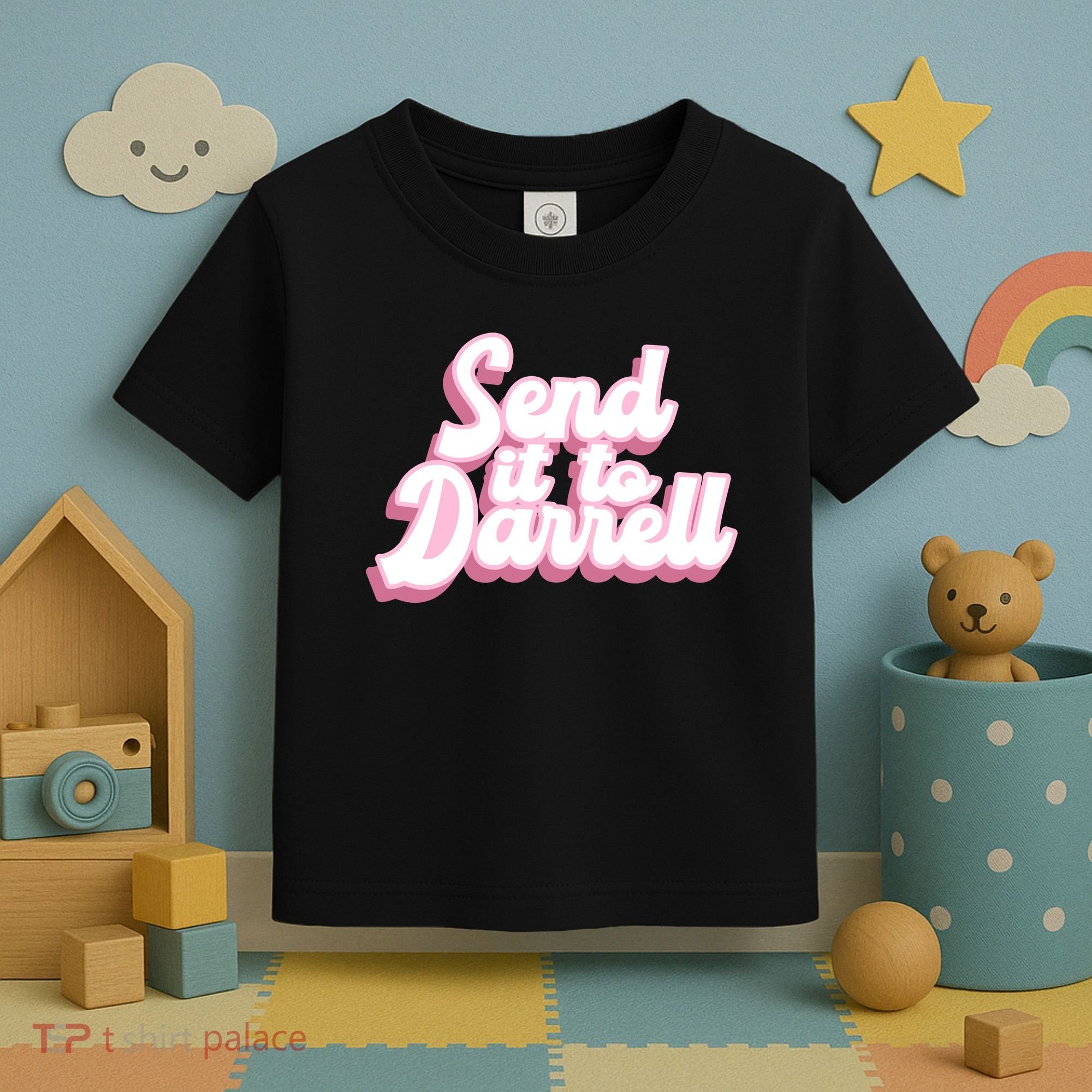 Send It To Darrell Toddler T-Shirt