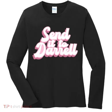 Send It To Darrell Women's Long Sleeve Shirt