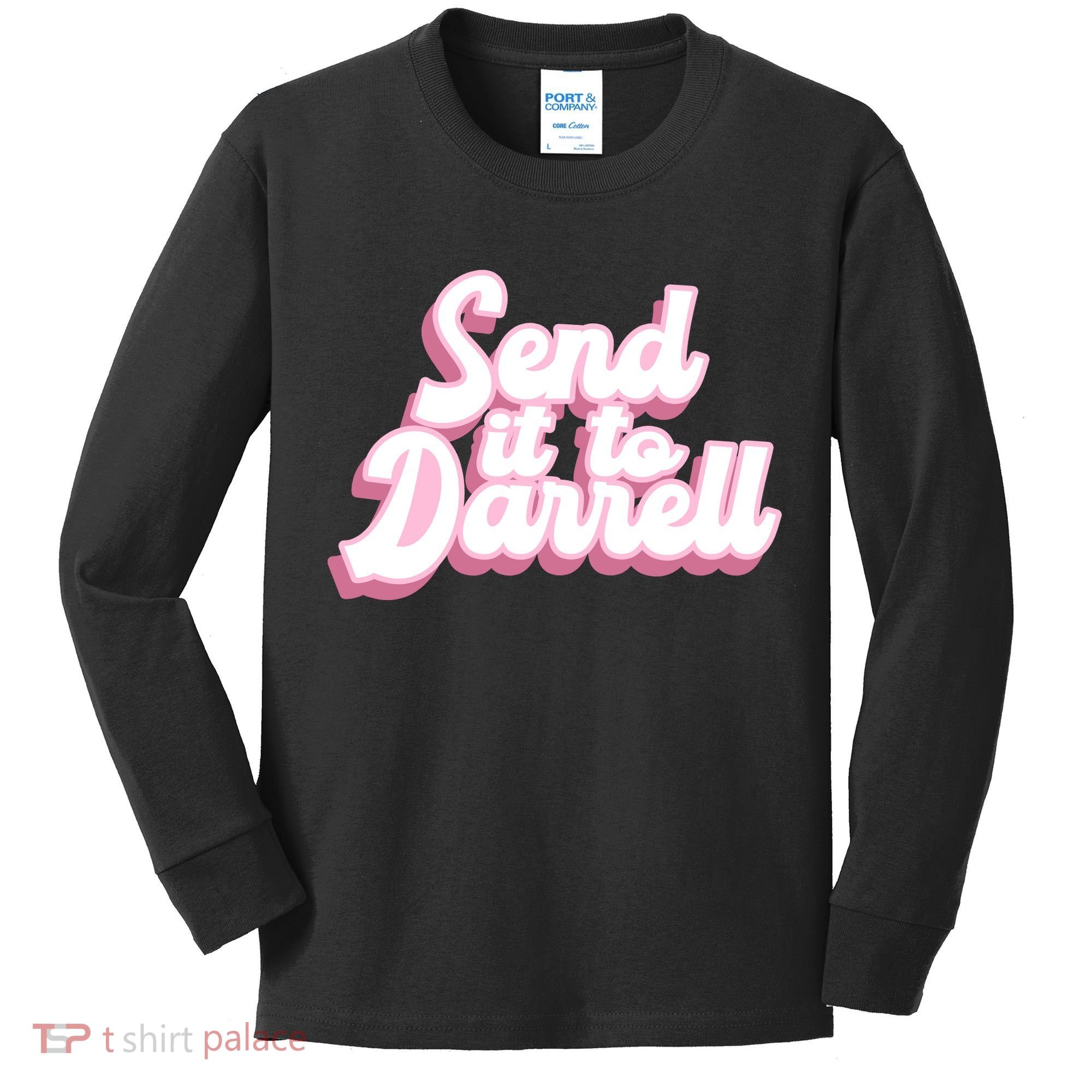 Send It To Darrell Kids Long Sleeve Shirt