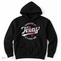 Someone In Texas Loves Me Texas Hoodie thumb 0