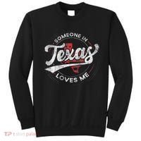 Someone In Texas Loves Me Texas Sweatshirt thumb 0