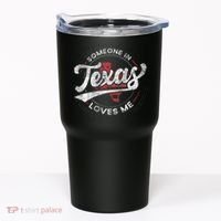 Someone In Texas Loves Me Texas Tumbler thumb 0