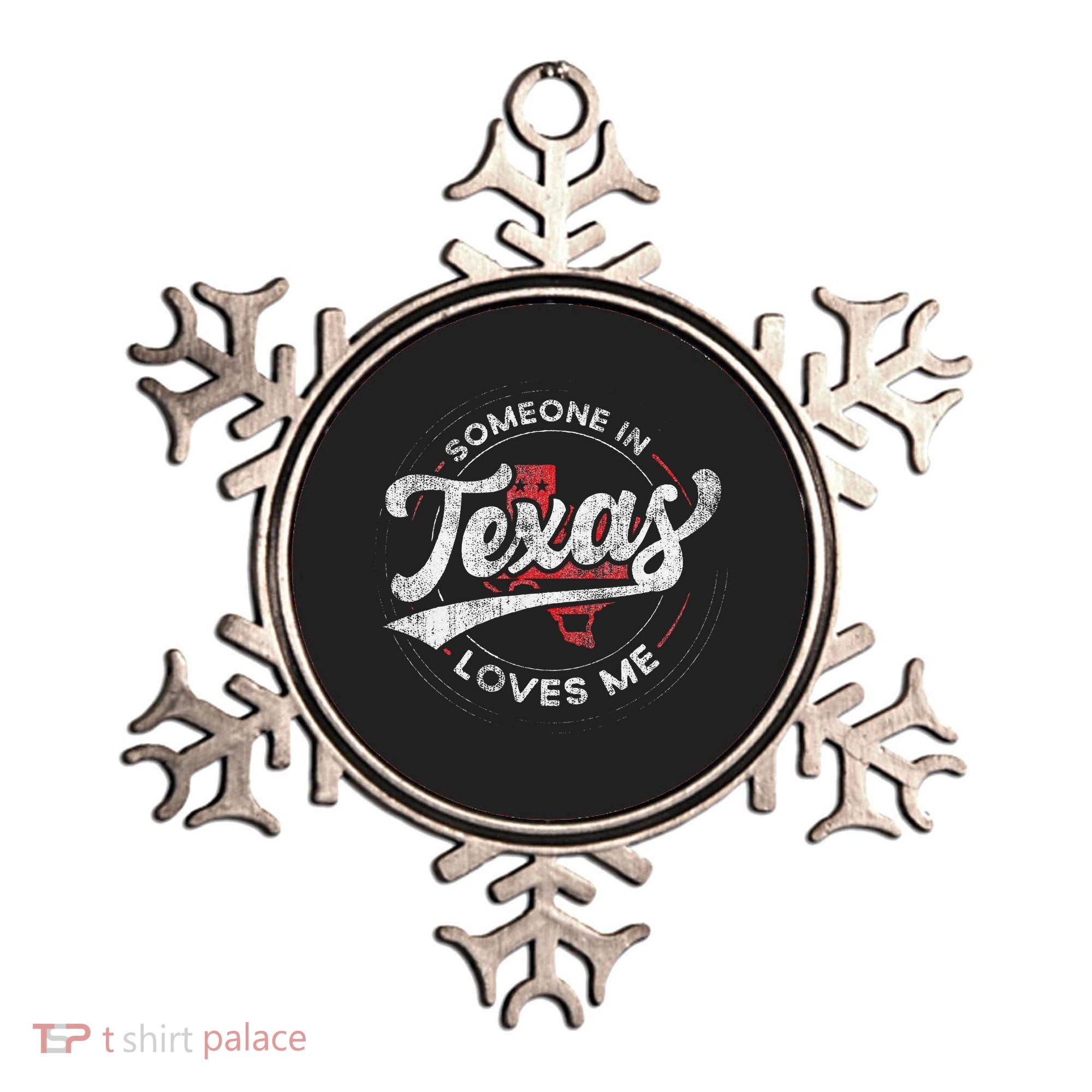 Someone In Texas Loves Me Texas Ornament