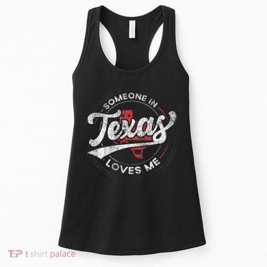 Someone In Texas Loves Me Texas Women's Tank Top