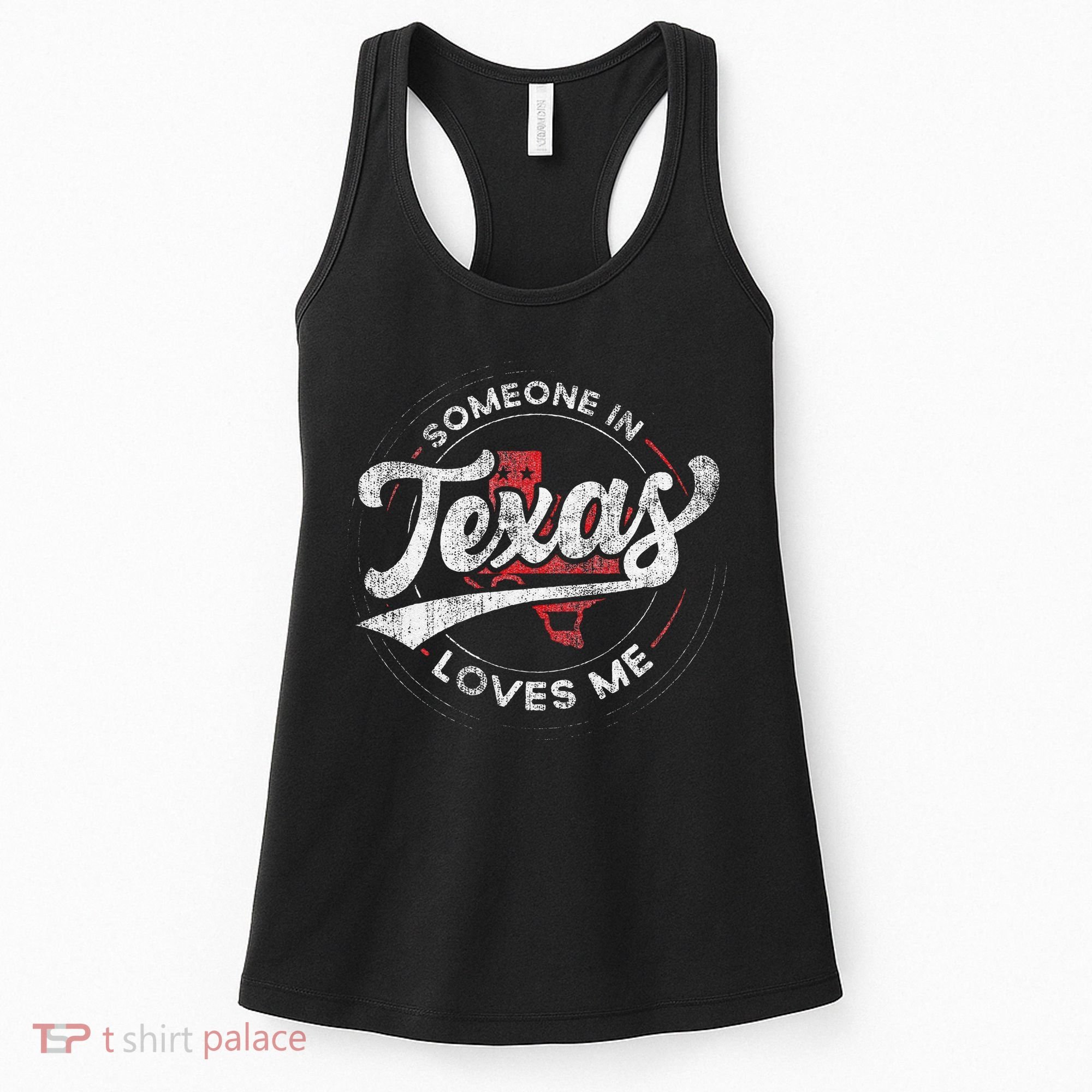 Someone In Texas Loves Me Texas Women's Tank Top