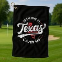 Someone In Texas Loves Me Texas Golf Towel thumb 1