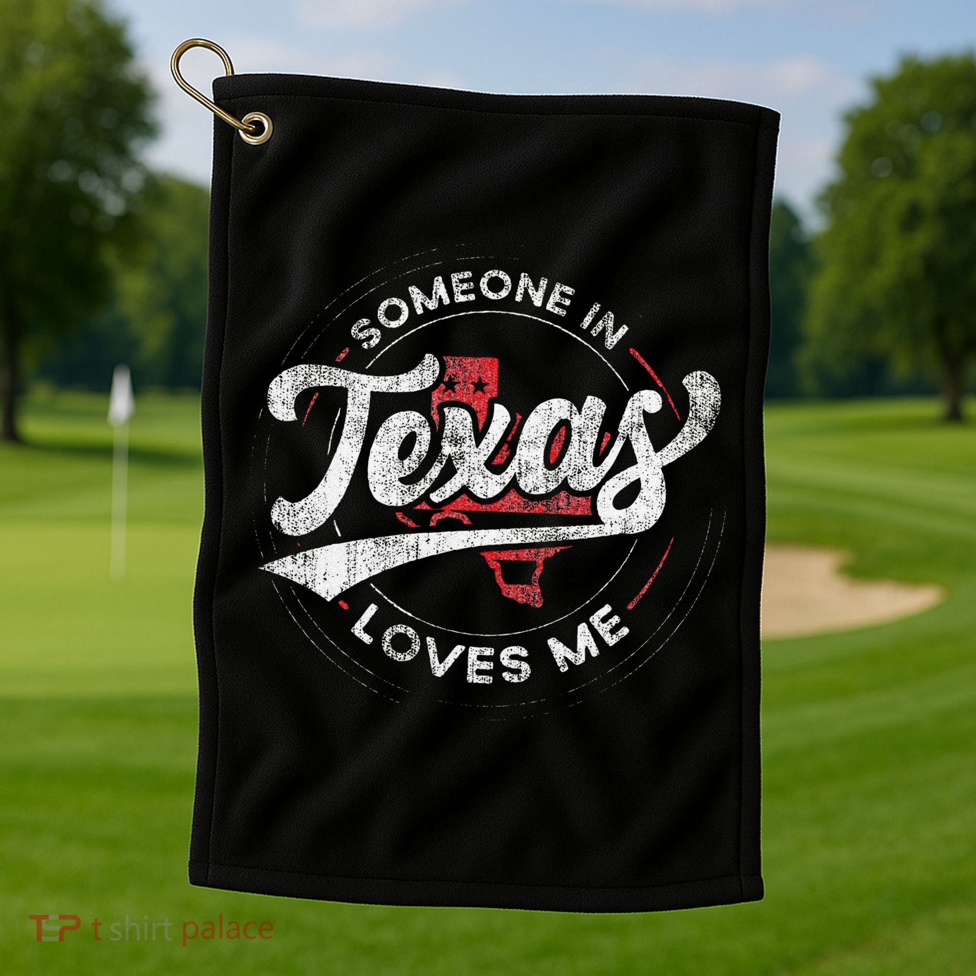 Someone In Texas Loves Me Texas Golf Towel