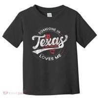 Someone In Texas Loves Me Texas Toddler T-Shirt thumb 0