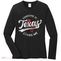 Someone In Texas Loves Me Texas Women's Long Sleeve Shirt thumb 0