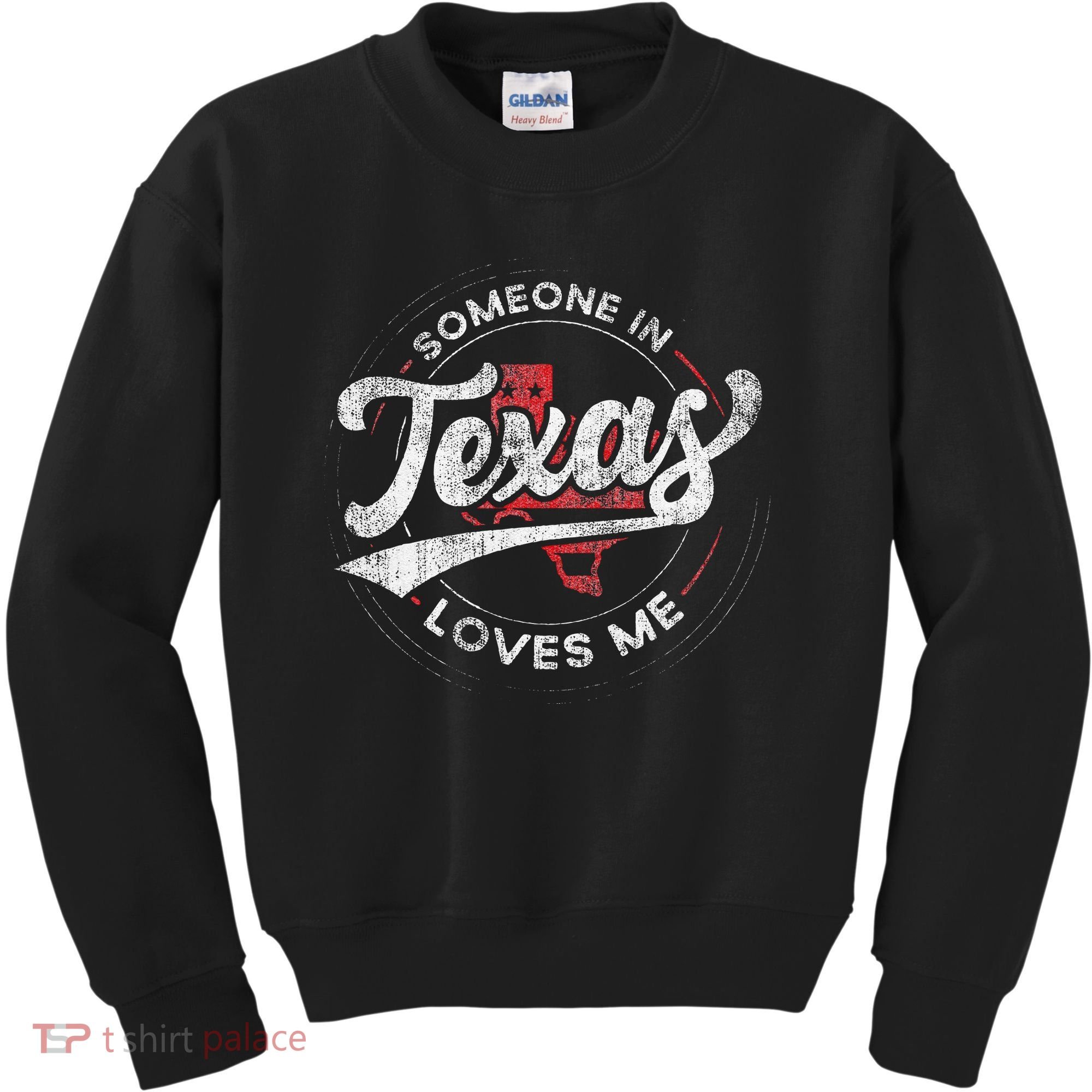Someone In Texas Loves Me Texas Kids Sweatshirt