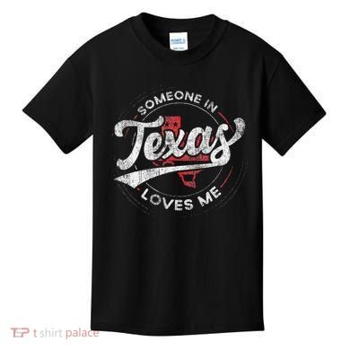 Someone In Texas Loves Me Texas Kids T-Shirt