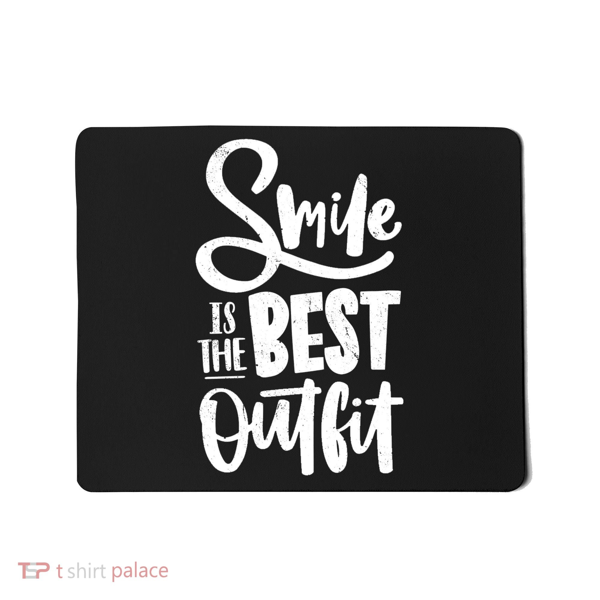 Smile Is The Best Outfit Cute Gift Mousepad