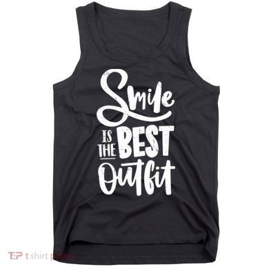 Smile Is The Best Outfit Cute Gift Tank Top