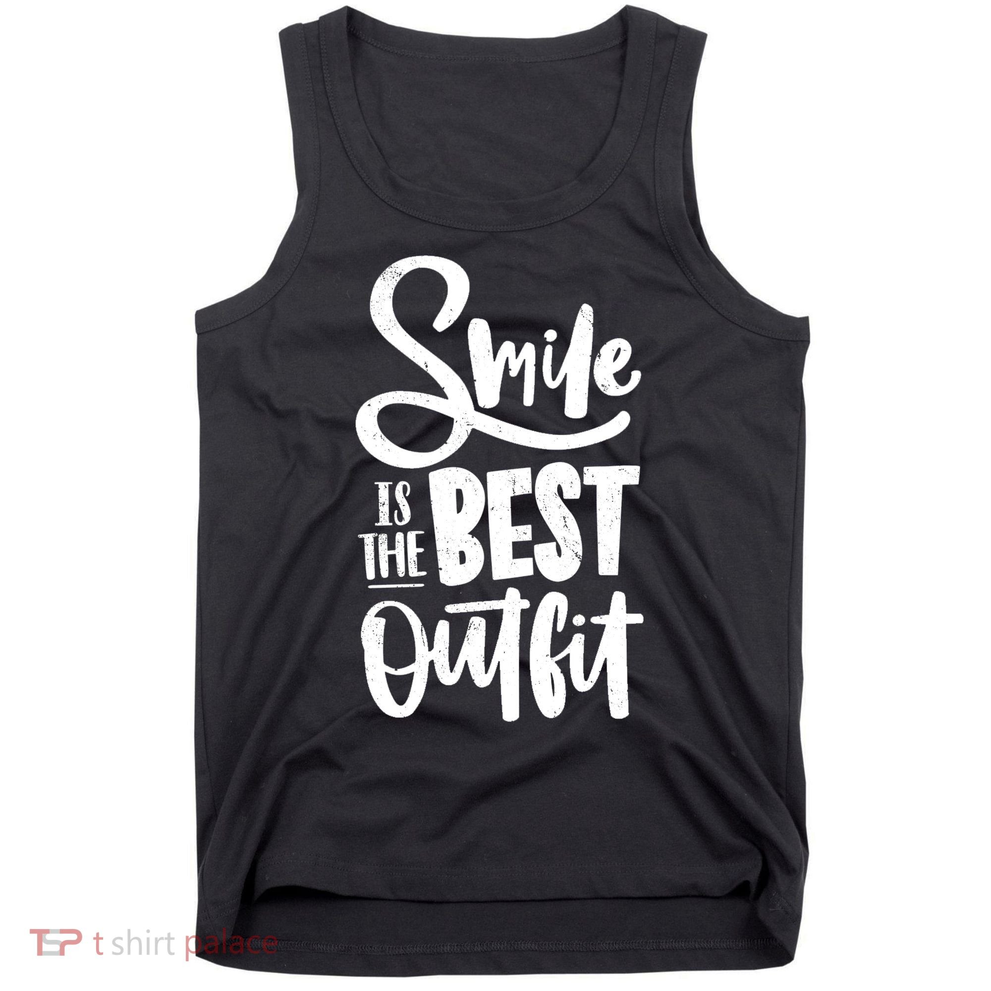 Smile Is The Best Outfit Cute Gift Tank Top
