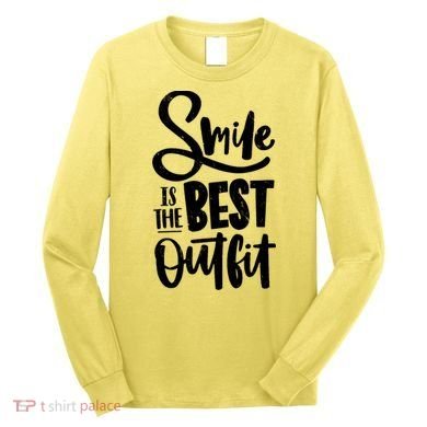 Smile Is The Best Outfit Cute Gift Long Sleeve Shirt