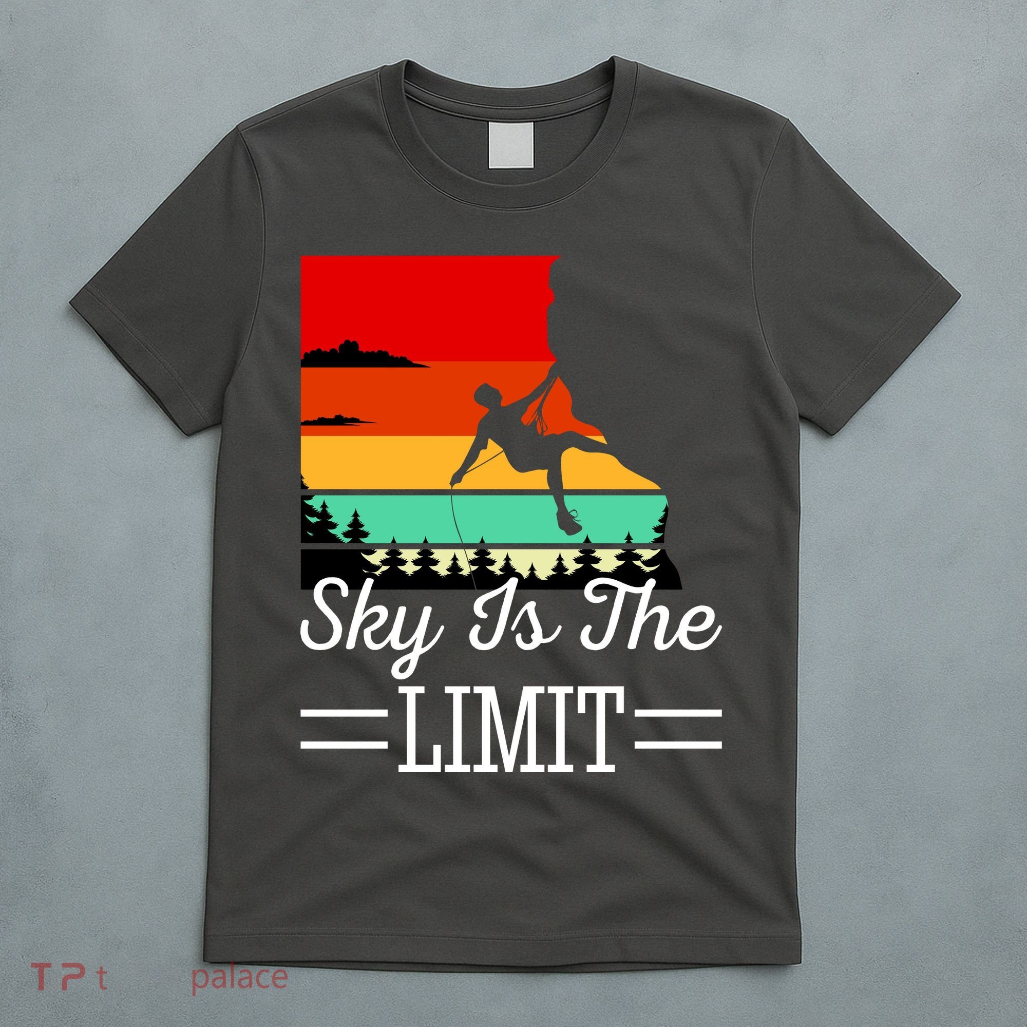 Sky Is The Limited Rock Climbing T-Shirt