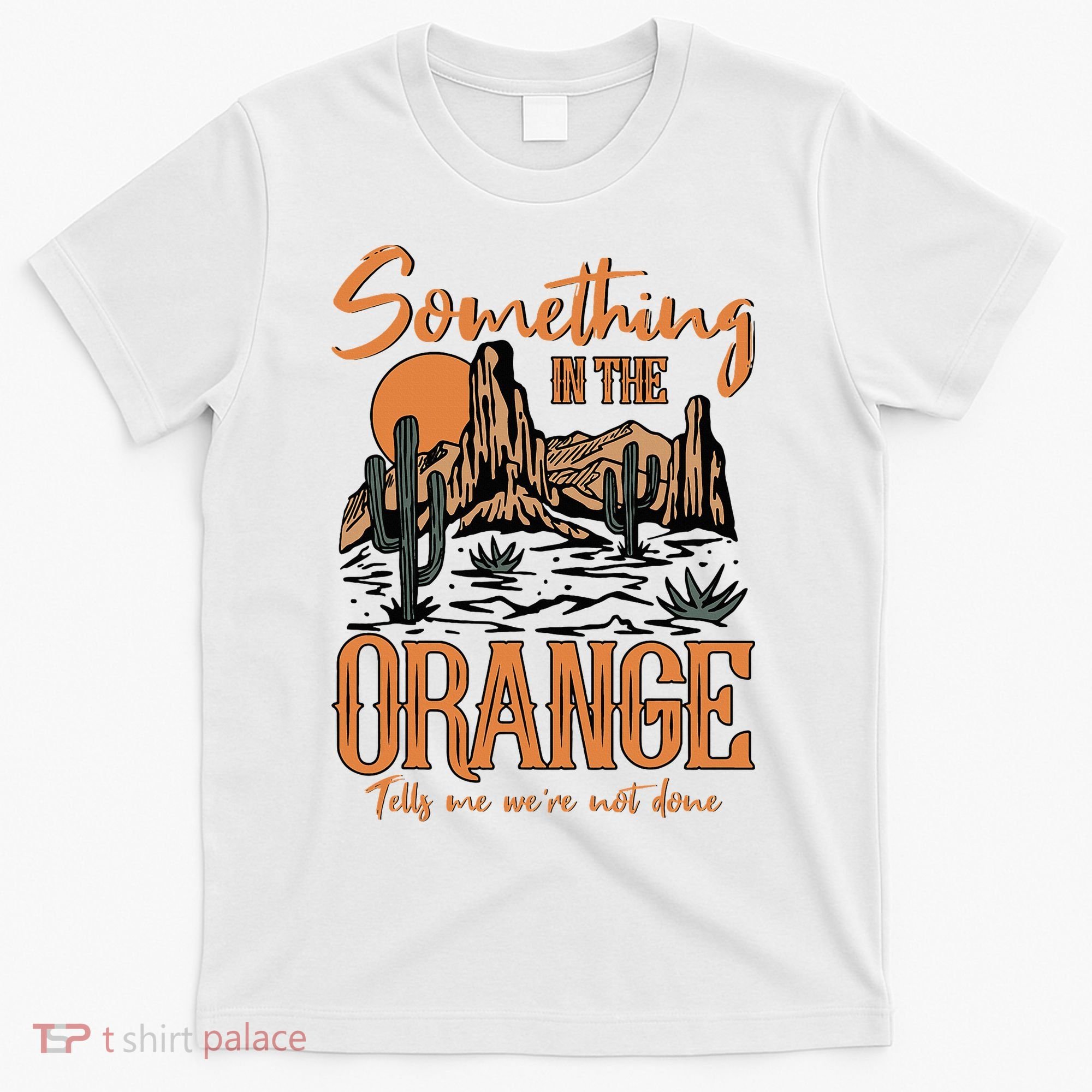 Something In The Orange Country Music Country Girl T-Shirt