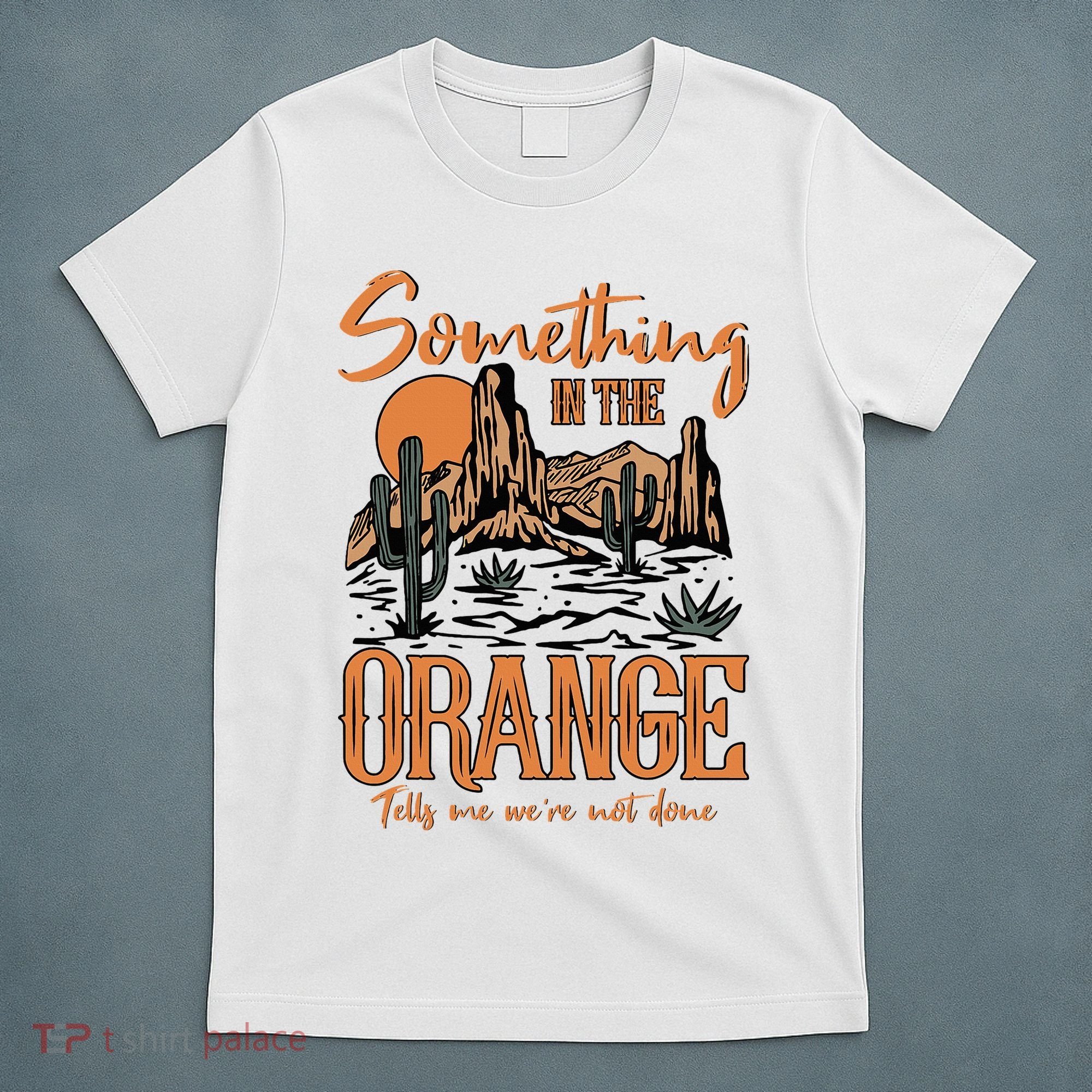 Something In The Orange Country Music Country Girl T-Shirt