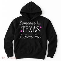 Someone In Texas Loves Me Funny Gift Hoodie thumb 0