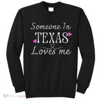 Someone In Texas Loves Me Funny Gift Sweatshirt thumb 0