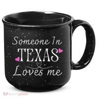Someone In Texas Loves Me Funny Gift 15oz Campfire Ceramic Mug thumb 0