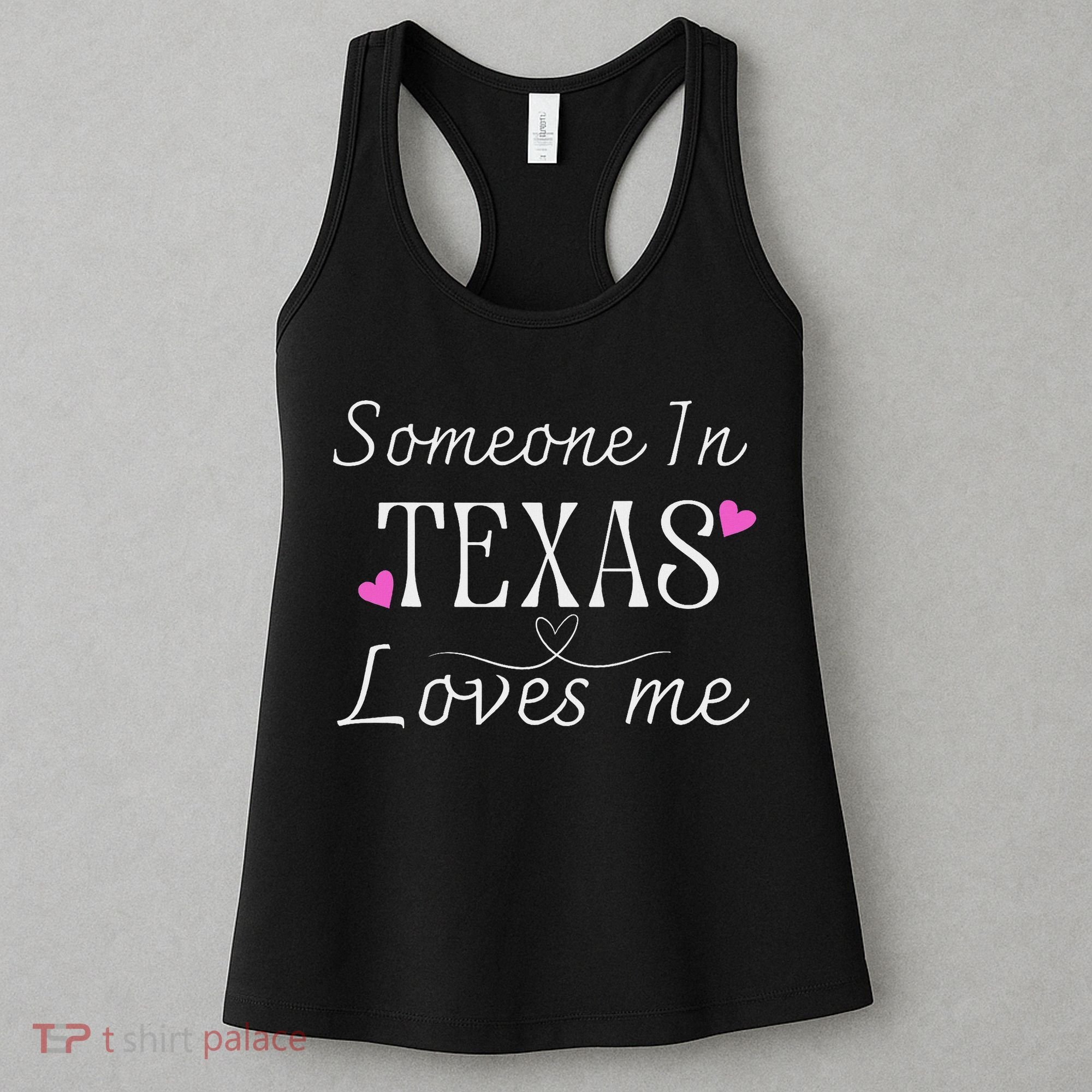 Someone In Texas Loves Me Funny Gift Women's Tank Top