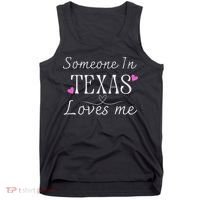 Someone In Texas Loves Me Funny Gift Tank Top thumb 0