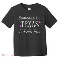 Someone In Texas Loves Me Funny Gift Toddler T-Shirt thumb 0