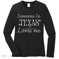 Someone In Texas Loves Me Funny Gift Women's Long Sleeve Shirt thumb 0
