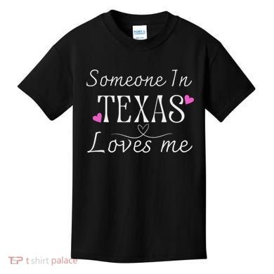 Someone In Texas Loves Me Funny Gift Kids T-Shirt